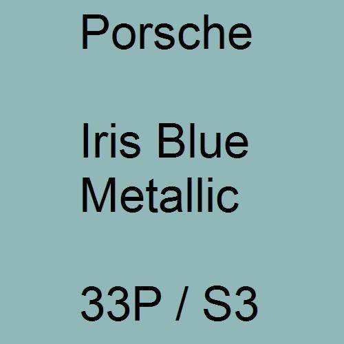 Porsche, Iris Blue Metallic, 33P / S3.